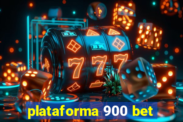 plataforma 900 bet